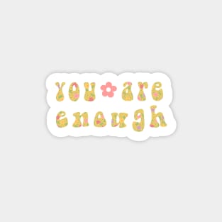 You Are Enough Sticker